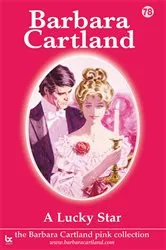Book cover of 78. A Lucky Star by Barbara Cartland
