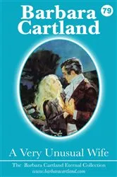 Book cover of 79. A Very Unusual Wife by Barbara Cartland