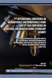 Book cover of 7th International Conference on Nanomaterials and Biomaterials (ICNB) and 5th Asia Conference on Material and Manufacturing Technology (ACMMT) by Steven Y. Liang