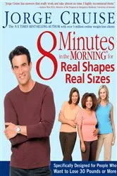 Book cover of 8 Minutes in the Morning for Real Shapes, Real Sizes by Jorge Cruise