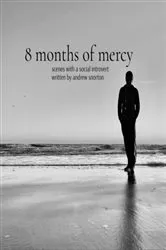 Book cover of 8 months of mercy by Andrew Snorton