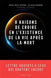 Book cover of 8 raisons de croire en l'existence de la vie après la mort by Olivier Chambon