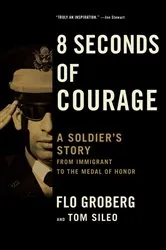 Book cover of 8 Seconds of Courage by Flo Groberg