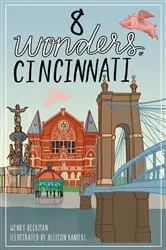 Book cover of 8 Wonders of Cincinatti by Wendy Beckman