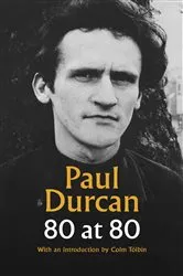 Book cover of 80 at 80 by Paul Durcan