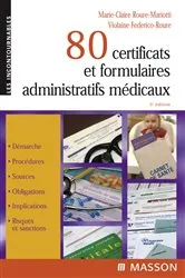 Book cover of 80 certificats et formulaires administratifs médicaux (3rd ed.) by Marie-Claire Roure-Mariotti