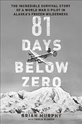 Book cover of 81 Days Below Zero by Brian Murphy