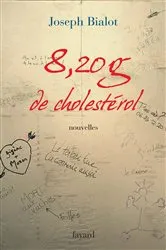 Book cover of 8,20 g de cholestérol by Joseph Bialot
