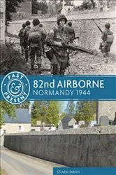 Book cover of 82nd Airborne by Stephen Smith