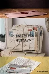 Book cover of 84 Briefe Für Gustavo by Autora: Paula Banda Rendón
