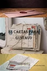 Book cover of 84 Cartas para Gustavo by Autora: Paula Banda Rendón