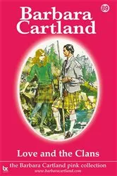 Book cover of 89. Love and the Clans by Barbara Cartland