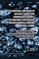 Book cover of 8th International Conference on Materials Sciences and Nanomaterials (ICMSN) & 8th International Conference on Advanced Manufacturing and Materials (ICAMM) by Yuyuan Zhao