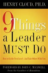 Book cover of 9 Things a Leader Must Do by Henry Cloud