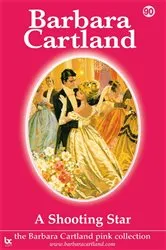 Book cover of 90. A Shooting Star by Barbara Cartland