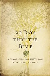 Book cover of 90 Days Thru the Bible by Chris Tiegreen