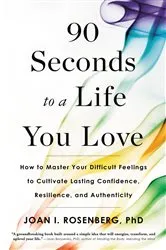 Book cover of 90 Seconds to a Life You Love by Unknown