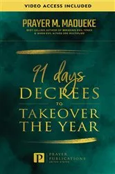 Book cover of 91 Days Decrees to Takeover the Year 2024 by Prayer M. Madueke