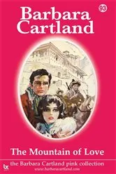 Book cover of 93. The Mountain of Love by Barbara Cartland