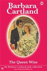 Book cover of 94. The Queen Wins by Barbara Cartland