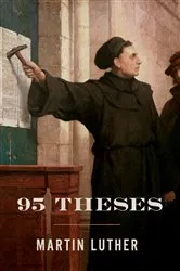 Book cover of 95 Theses by Martin Luther