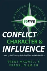 Book cover of 95Five Conflict, Character & Influence by Franklin Smith