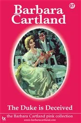 Book cover of 97. The Duke Is Deceived by Barbara Cartland