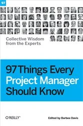 Book cover of 97 Things Every Project Manager Should Know by Barbee Davis
