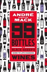 Book cover of 99 Bottles by André Hueston Mack
