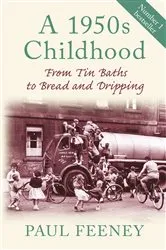 Book cover of A 1950s Childhood by Paul Feeney