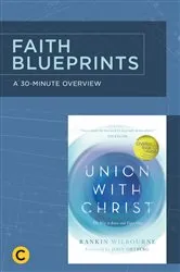 Book cover of A 30-Minute Overview of Union with Christ by Rankin Wilbourne
