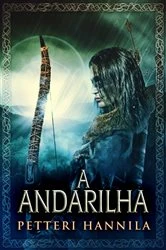 Book cover of A Andarilha by Petteri Hannila