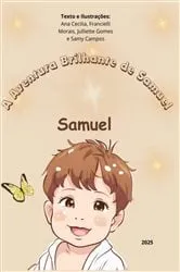 Book cover of A Aventura Brilhante De Samuel by Ana Cecília