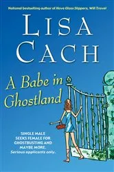 Book cover of A Babe in Ghostland by Lisa Cach