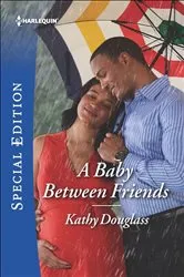 Book cover of A Baby Between Friends by Unknown