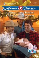 Book cover of A Baby in the Bunkhouse by Cathy Gillen Thacker