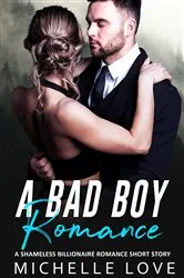 Book cover of A Bad Boy Romance by Michelle Love