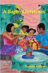 Book cover of A Bajan Christmas by Gilkes, Natalie,
