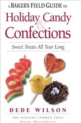 Book cover of A Baker's Field Guide to Holiday Candy & Confections by N/A