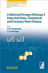 Book cover of A Balanced Omega-6/Omega-3 Fatty Acid Ratio, Cholesterol and Coronary Heart Disease by A.P. Simopoulos
