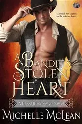 Book cover of A Bandit's Stolen Heart by Michelle McLean