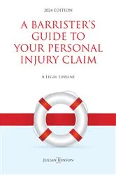 Book cover of A Barrister's Guide to Your Personal Injury Claim by Julian Benson