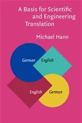Book cover of A Basis for Scientific and Engineering Translation by Michael Hann