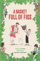 Book cover of A Basket Full of Figs by Ori Elon