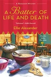Book cover of A Batter of Life and Death by Ellie Alexander