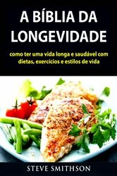 Book cover of A Bíblia da Longevidade by Hiddenstuff Entertainment