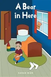 Book cover of A Bear in Here by Sarah Rizk