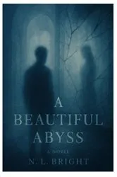 Book cover of A Beautiful Abyss by NL Bright