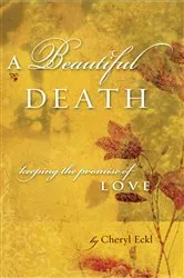 Book cover of A Beautiful Death by Eckl, Cheryl Lafferty,