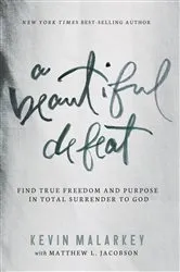 Book cover of A Beautiful Defeat by Kevin Malarkey